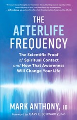 The Afterlife Frequency - Mark Anthony - 9781608687800