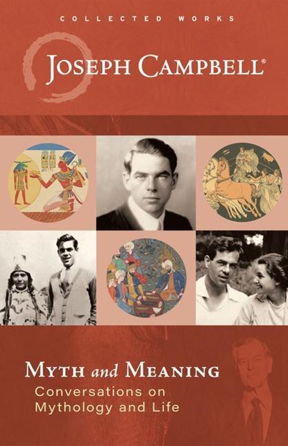 Myth And Meaning, Joseph Campbell - Gebonden - 9781608688517