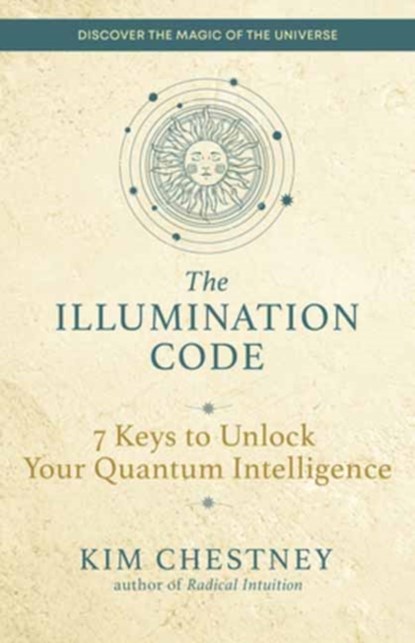 The Illumination Code, Kim Chestney - Paperback - 9781608688623