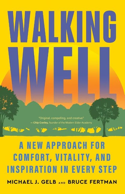 Walking Well, Michael J. Gelb ; Bruce Fertman - Paperback - 9781608689125