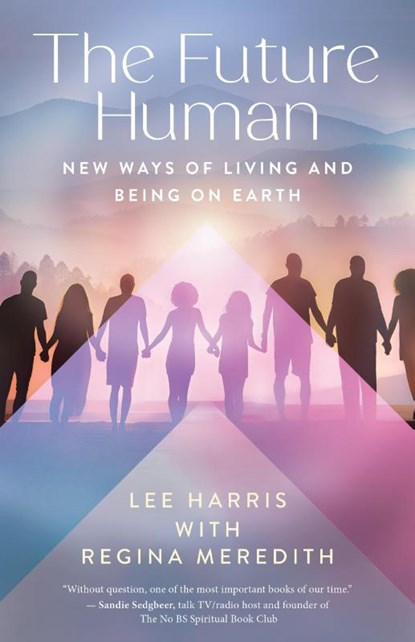 The Future Human, Lee Harris ; Regina Meredith - Paperback - 9781608689286