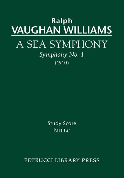 A Sea Symphony, Ralph Vaughan Williams - Paperback - 9781608740390
