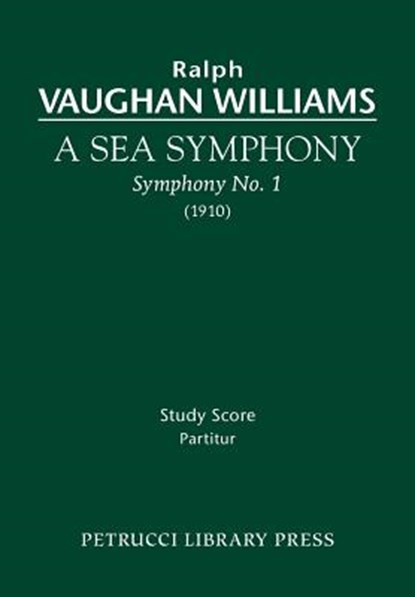 A Sea Symphony, Ralph Vaughan Williams - Paperback - 9781608740390