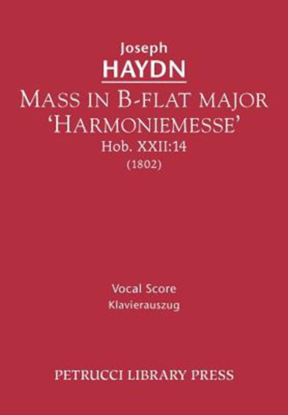 Mass in B-Flat Major 'Harmoniemesse', Hob. XXII, Joseph Haydn - Paperback - 9781608740642