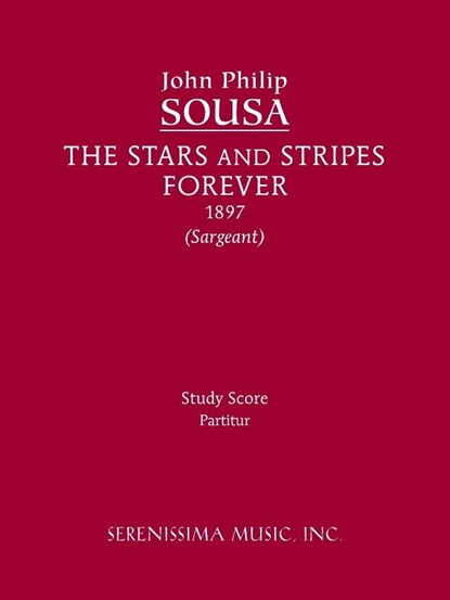 The Stars and Stripes Forever, John Philip Sousa - Paperback - 9781608741229
