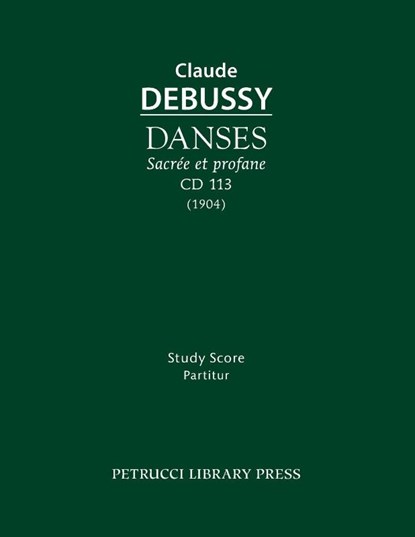 Danses sacree et profane, CD 113, Claude Debussy - Paperback - 9781608741731