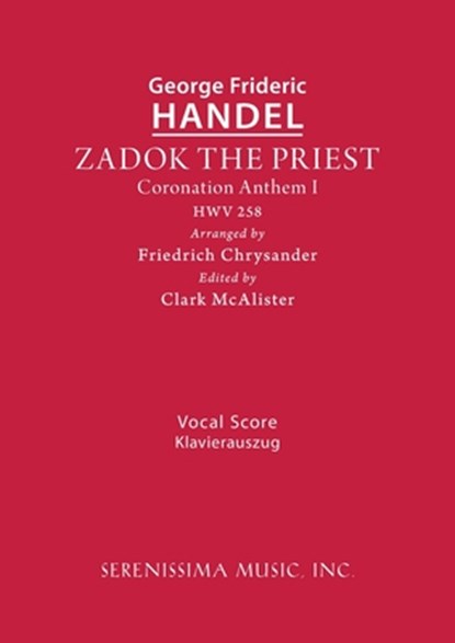 Zadok the Priest, HWV 258: Vocal score, George Frideric Handel - Paperback - 9781608742028