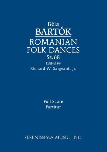 Romanian Folk Dances, Sz.68, Bela Bartok - Paperback - 9781608742509