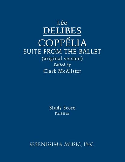 Coppélia Ballet Suite, Léo Delibes - Paperback - 9781608742899