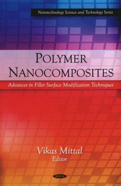 Polymer Nanocomposites, MITTAL,  Vikas - Gebonden - 9781608761258