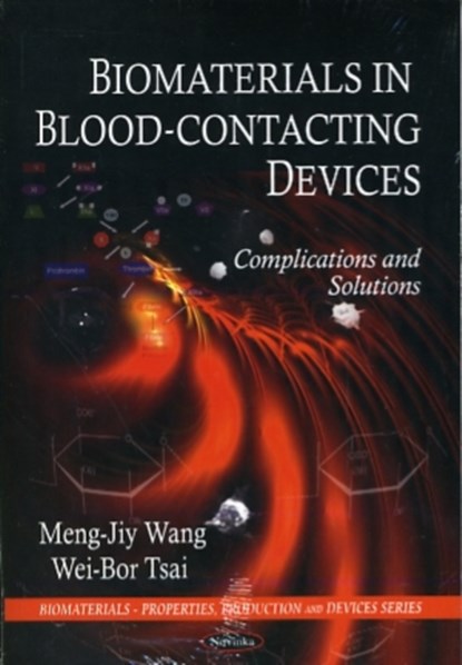 Biomaterials in Blood-Contacting Devices, Meng-Jiy Wang ; Wei-Bor Tsai - Paperback - 9781608767847
