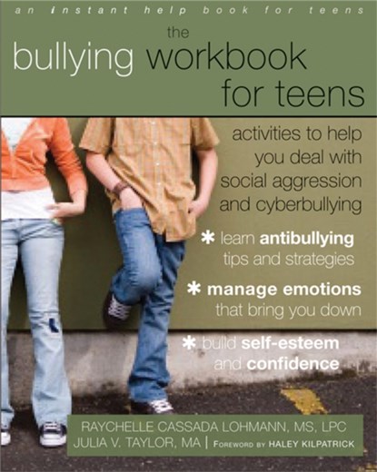 Bullying Workbook for Teens, Raychelle Lohmann - Paperback - 9781608824502