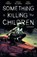 Something is Killing the Children Vol. 7, James Tynion IV - Paperback - 9781608861484