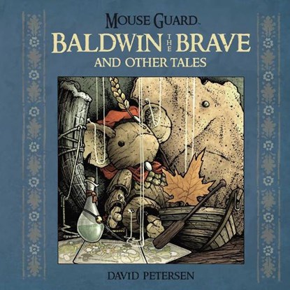 Mouse Guard: Baldwin the Brave and Other Tales, David Petersen - Gebonden - 9781608864775