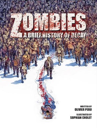 Zombies (01): a brief history of decay, olivier peru - Gebonden - 9781608878628
