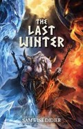 The Last Winter | Samwise Didier | 