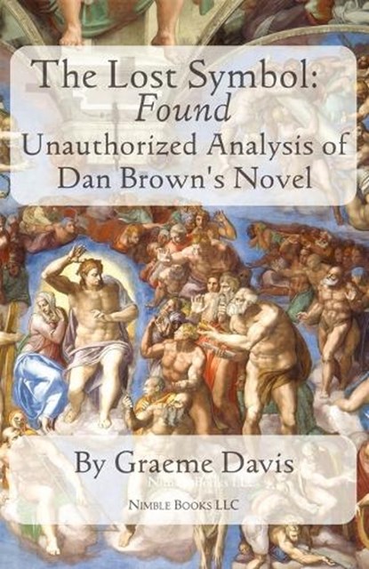 THE LOST SYMBOL -- Found, Graeme Davis - Paperback - 9781608880119