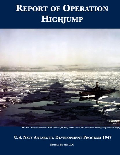 Report of Operation HighJump, U S Navy - Gebonden - 9781608880591