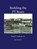 Building the PT Boats, Frank J Andruss - Gebonden - 9781608880737