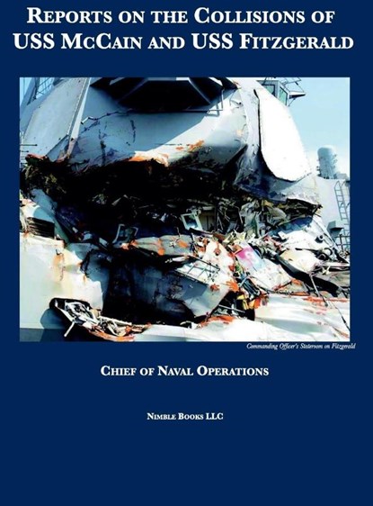Reports on the Collisions of USS McCain and USS Fitzgerald, Chief of Naval Operations - Gebonden - 9781608881307