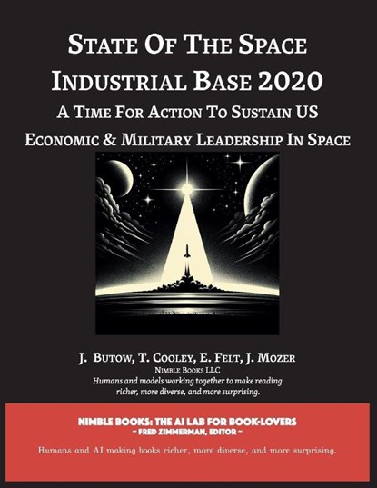 State of The Space Industrial Base 2020, J. Butow - Paperback - 9781608882458