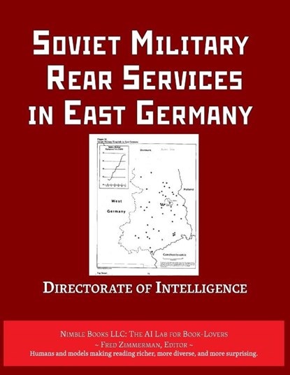 Soviet Military Rear Services in East Germany, Central Intelligence Agency - Paperback - 9781608883301