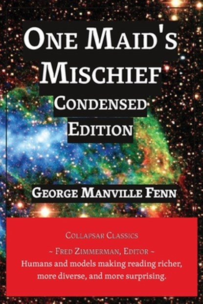 One Maid's Mischief: Condensed Edition, George Manville Fenn - Paperback - 9781608883424
