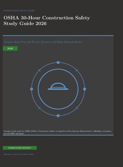 OSHA 30-Hour Construction Safety Study Guide 2026, Meridian Certification Press - Gebonden - 9781608887040