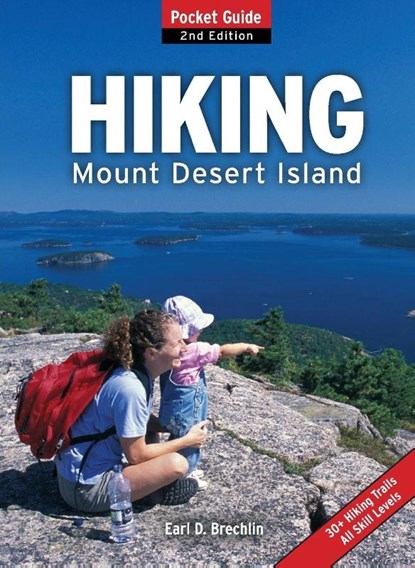 Hiking Mount Desert Island, Earl D. Brechlin - Paperback - 9781608930456