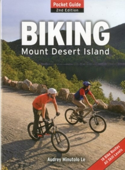 Biking Mount Desert Island, Audrey Minutolo-Le - Paperback - 9781608930463