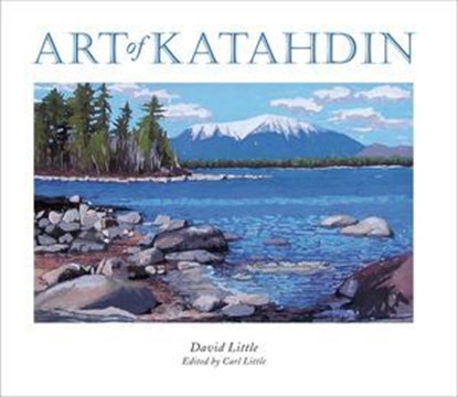 Art of Katahdin, David Little, Trinity College Dublin, Ireland - Ebook - 9781608931934