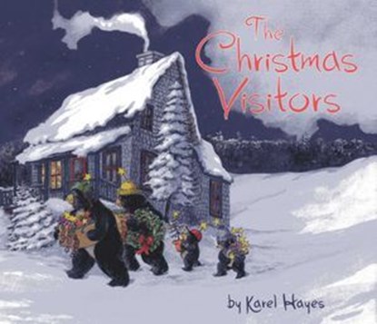 The Christmas Visitors, Karel Hayes - Ebook - 9781608932498