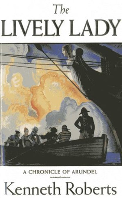 The Lively Lady, Kenneth Lewis Roberts - Ebook - 9781608932535