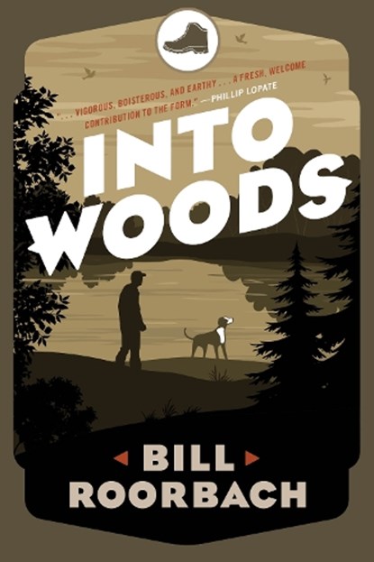Into Woods, Bill Roorbach - Paperback - 9781608935130