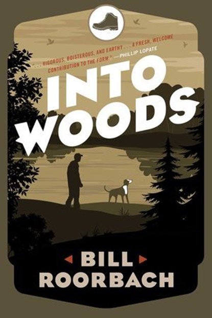 Into Woods, Bill Roorbach - Ebook - 9781608935147