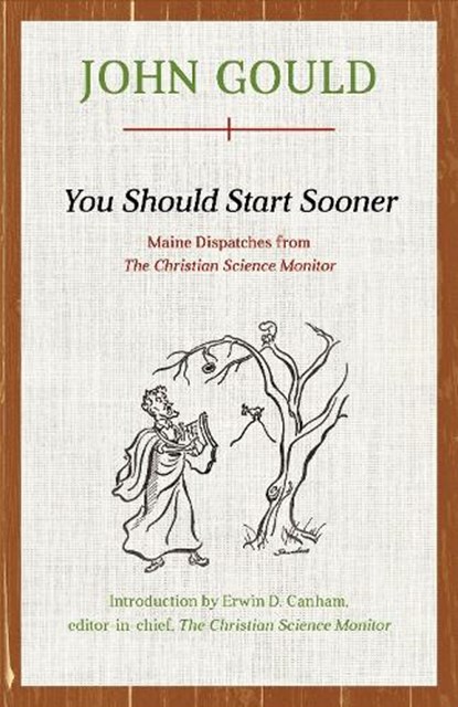 You Should Start Sooner, John Gould - Paperback - 9781608935482