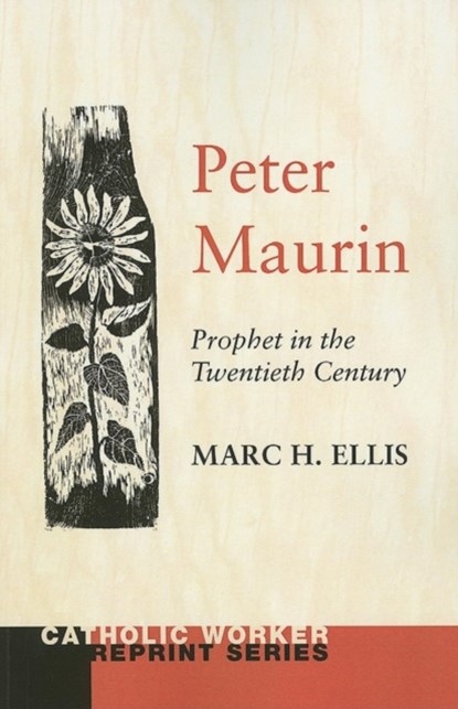 Peter Maurin, Marc H Ellis - Paperback - 9781608990603