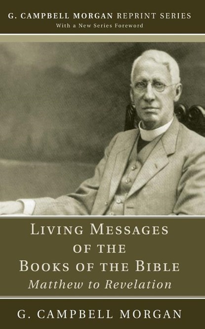 Living Messages of the Books of the Bible, G Campbell Morgan - Paperback - 9781608992935