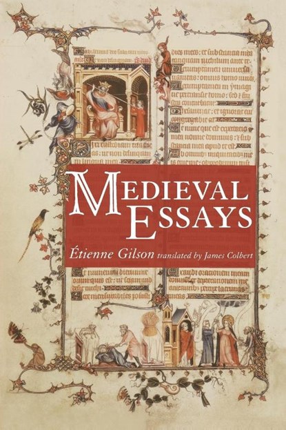 Medieval Essays, Etienne Gilson - Paperback - 9781608993871