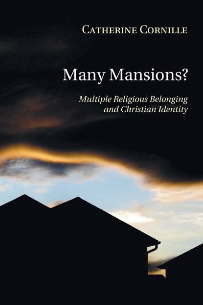 Many Mansions?, Catherine (Boston College USA) Cornille - Paperback - 9781608994533