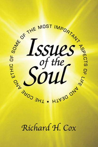 Issues of the Soul, Richard H Cox - Paperback - 9781608995677
