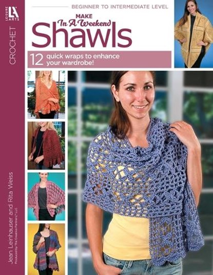 Make in a Weekend Shawels, Jean Leinhauser ; Rita Weiss - Paperback - 9781609003890