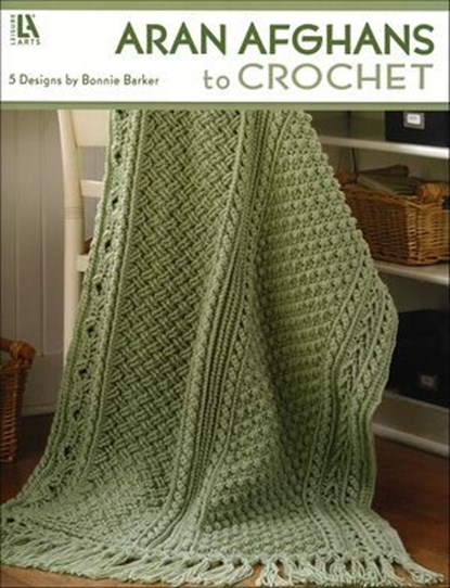 Aran Afghans to Crochet, Bonnie Barker - Ebook - 9781609005283