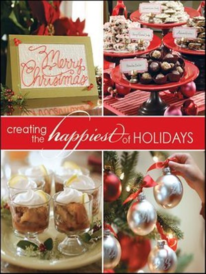 Create the Happiest of Holidays, Leisure Arts - Ebook - 9781609005634