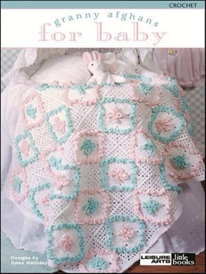 Granny Afghans for Baby, Anne Halliday - Ebook - 9781609006846