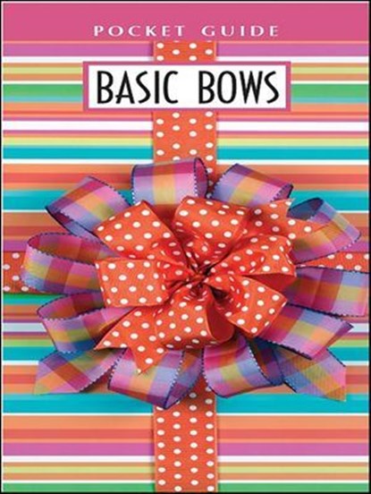 Basic Bows Pocket Guide, Leisure Arts - Ebook - 9781609007232