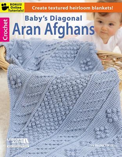 Baby's Diagonal Aran Afghans, Leisure Arts - Paperback - 9781609008178