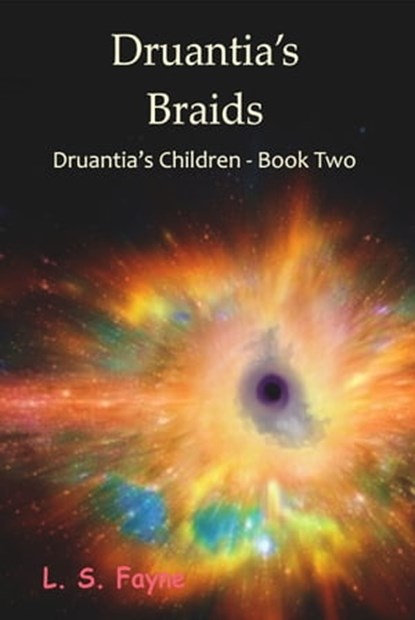 Druantia's Braids, L. S. Fayne - Ebook - 9781609030230