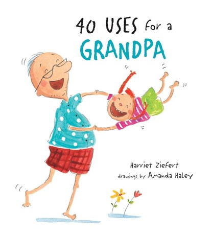 40 Uses for a Grandpa, Harriet Ziefert - Paperback - 9781609056926