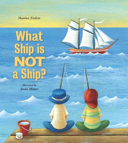 What Ship Is Not a Ship?, Harriet Ziefert - Paperback - 9781609057138